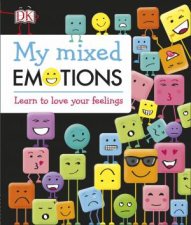 My Mixed Emotions Learn To Love Your Feelings