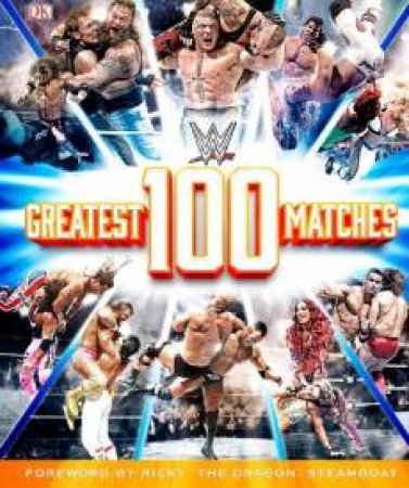 WWE: 100 Greatest Matches by Various