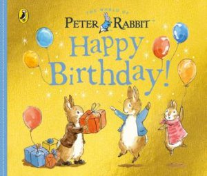 Peter Rabbit Tales: Happy Birthday by Beatrix Potter