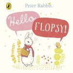 Peter Rabbit Hello Flopsy