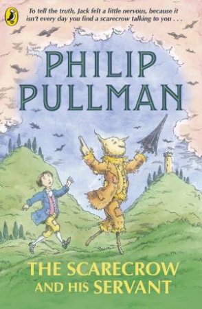 The Scarecrow And His Servant by Philip Pullman