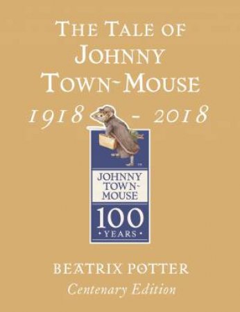 The Tale Of Johnny Town Mouse by Beatrix Potter