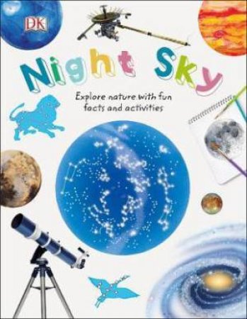 Nature Explorers: Night Sky by Various