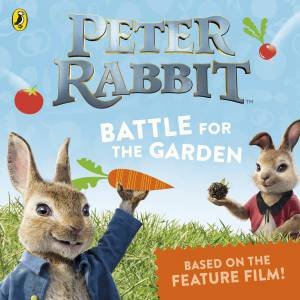 Peter Rabbit The Movie: Battle For The Garden by Various