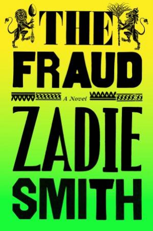 The Fraud by Zadie Smith