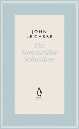 The Honourable Schoolboy by John le Carre
