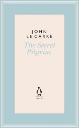 The Secret Pilgrim by John le Carre