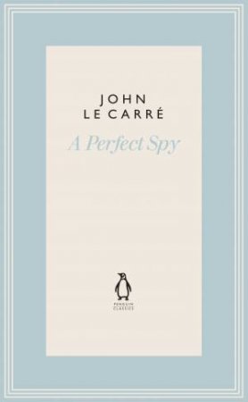 The Perfect Spy by John le Carre