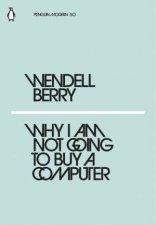 Modern Classics Why I Am Not Going To Buy A Computer