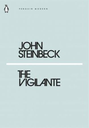 The Vigilante by John Steinbeck