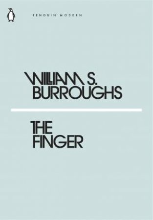 The Finger by William S. Burroughs