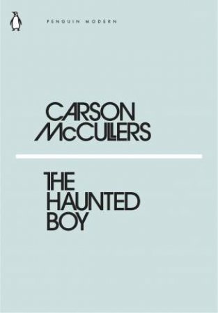 The Haunted Boy by Carson McCullers