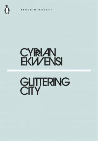 Glittering City by Cyprian Ekwensi