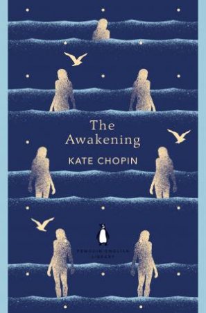 The Awakening by Kate Chopin