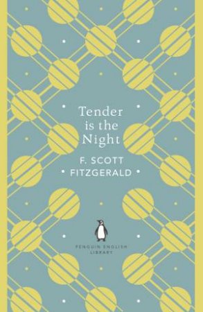 English Library: Tender Is The Night by F. Scott Fitzgerald