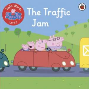 Traffic Jam - Sight Words with Peppa Level 1 The by James Clements