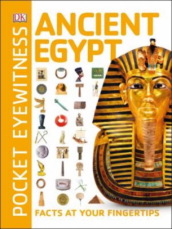 Pocket Eyewitness Ancient Egypt by Various