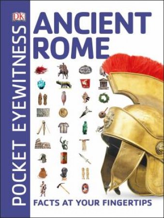 Pocket Eyewitness Ancient Rome by Various