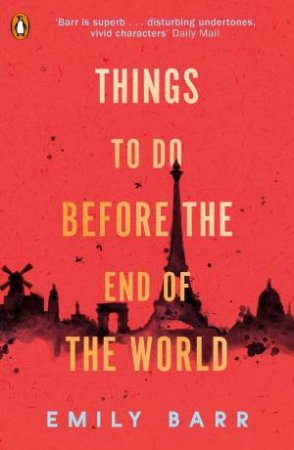 Things To Do Before The End Of The World by Emily Barr