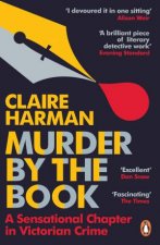 Murder By The Book The Crime Scandal That Shocked Literary London
