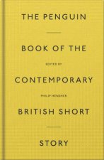 Penguin Book of the Contemporary British Short Story The