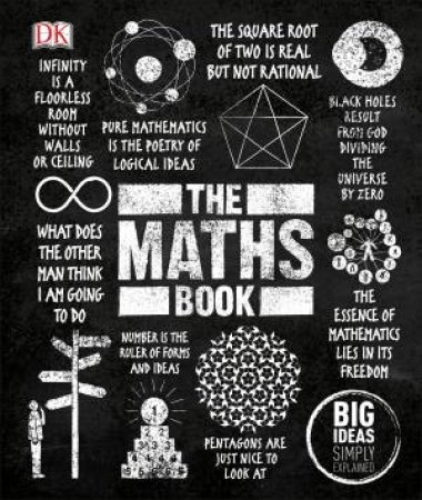 The Maths Book: Big Ideas Simply Explained