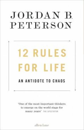jordan b peterson 12 rules for life jordan b peterson 12 rules for life