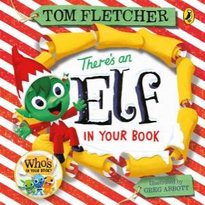 There's An Elf In Your Book by Tom Fletcher