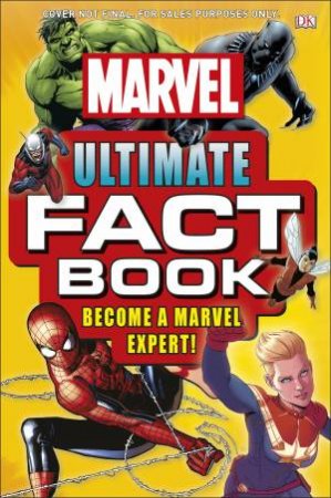 Marvel Ultimate Fact Book: Become A Marvel Expert! by Various