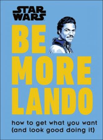 Star Wars Be More Lando by Various