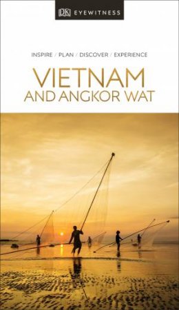 Eyewitness Travel Guide: Vietnam and Angkor Wat by Various