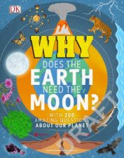 Why Does The Earth Need The Moon