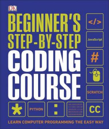 Beginner's Step-By-Step Coding Course by Various