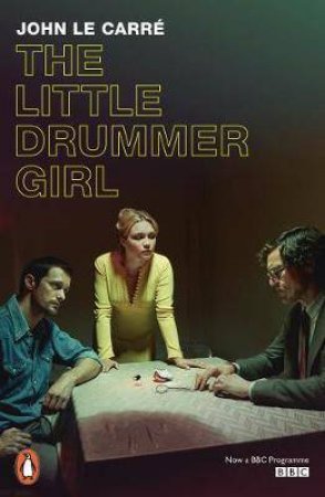 The Little Drummer Girl by John le Carre