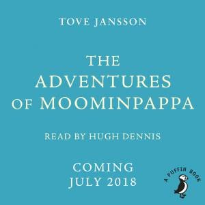 The Adventures Of Moominpappa by Janssoon Tove