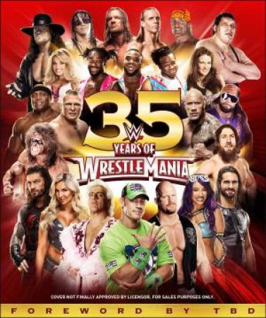 WWE 35 Years Of WrestleMania by Various