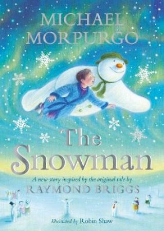 Snowman The by Morpurgo Michael