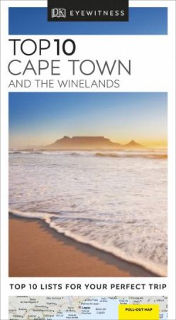 Eyewitness Travel Guide: Top 10 Cape Town & The Winelands by Various
