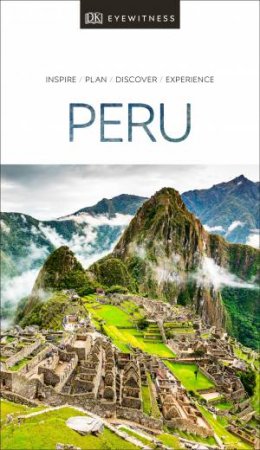 DK Eyewitness Peru by DK Eyewitness