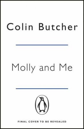 Molly And Me by Colin Butcher