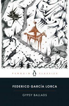 Gypsy Ballads by Federico Garcia Lorca