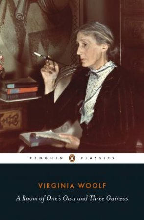A Room Of One's Own/Three Guineas by Virginia Woolf