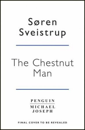 Chestnut Man The by Soren Sveistrup
