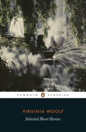 Selected Short Stories by Virginia Woolf