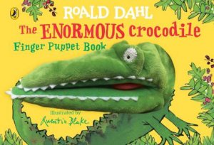 The Enormous Crocodile's Finger Puppet Book by Roald Dahl