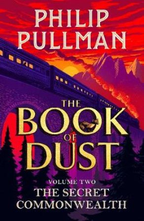 The Secret Commonwealth: The Book of Dust Volume Two by Philip Pullman