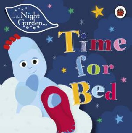 In The Night Garden: Time For Bed by Various