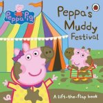 Peppa Pig Peppas Muddy Festival A LifttheFlap Book