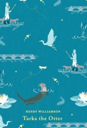 Tarka The Otter by Henry Williamson