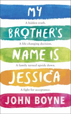 My Brother's Name Is Jessica by John Boyne